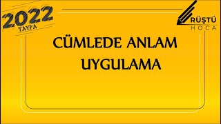 72)Cümlede Anlam / Uygulama / RÜŞTÜ HOCA