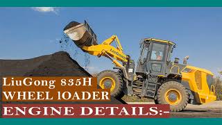 LiuGong Wheel Loader 835 specifications \u0026 details || 835H Performances ||