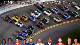 If Current NFL Players Became NASCAR Drivers...