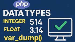 Understanding PHP Data Types with Examples | Integer, Float & var_dump Explained