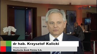 Horyzonty Bankowości 2017: dr hab. Krzysztof Kalicki – Prezes Deutsche Bank Polska