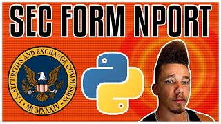 Scraping SEC Filings With Python - Form NPORT