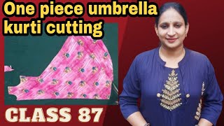 One piece umbrella kurti cutting in telugu | #class87 | tailoring classes in telugu |