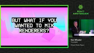 Mixed Mode React - Ken Wheeler