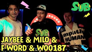 JAYBEE & MILO & F-WORD & WOO187 @ SUB 24-08-31