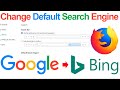 How to change default search engine form Google to Bing in Mozilla Firefox? // Smart Enough