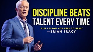 DISCIPLINE BEATS TALENT EVERY TIME — Brian Tracy Motivation™