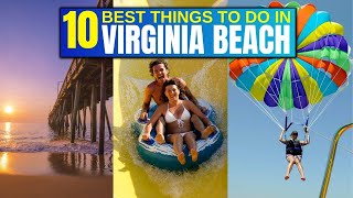 10 BEST Things To Do In Virginia Beach, Virginia!