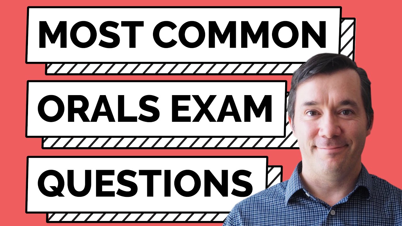 Most Common Orals Exam Questions Youtube