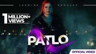 PATLO ( Official Video ) Jasmine Sandlas | Latest Punjabi 2023 | Jasmine Sandlas Music |