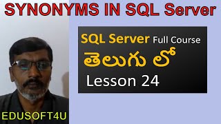 Synonyms in SQL Server-MS SQL Server complete course in Telugu-Lesson-24