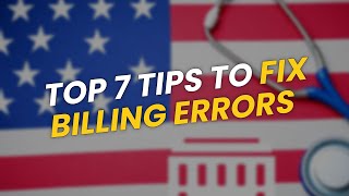 TOP 7 Tips to Fix 🏥 Hospital Billing Errors!