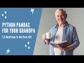 Python Pandas For Your Grandpa - 3.2 DataFrame To And From CSV