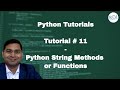 Python Beginner Tutorial #11 - Python String Methods | String functions in Python