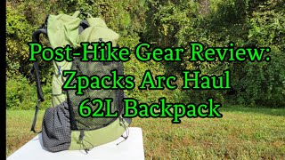 Post-Hike Gear Review (Pacific Crest Trail 2021) | Zpacks - Arc Haul 62L Backpack