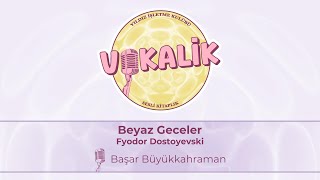 VokalİK | Beyaz Geceler - Fyodor Dostoyevski