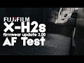 FujiFilm X-H2s Firmware 3.00 Auto Focus Test Shooting I Jason Halayko Photography