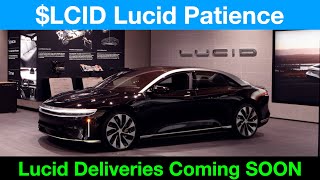 $LCID Lucid Motors Stock Deserves Time & Patience As Deliveries Coming Soon HUGE STOCK MOVEMENT 🔥🔥🔥