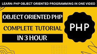 Object Oriented PHP Tutorial | PHP OOP Tutorial | Learn PHP Object Oriented Concepts in One Video