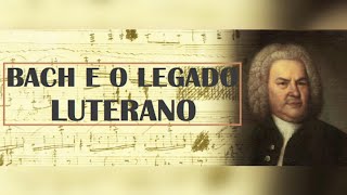 Bach e o Legado Luterano - Documentário BBC (Dublado)