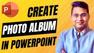 How to Create Photo Album in PowerPoint | PowerPoint Tutorial