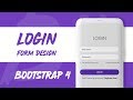 CREATE  BEAUTIFUL BOOTSTRAP FORM || LOGIN FORM OR LOGIN PAGE IN BOOTSTRAP