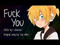 【Rin & Len Kagamine】Fuck You【VOCALOIDカバー曲】+ VSQx