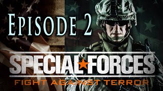 "Special Forces" Series Episode Two - Quality is Better Than Quantity