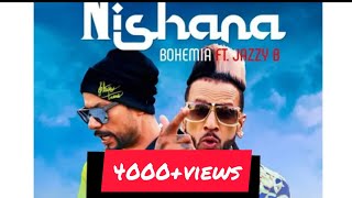 Nishana full song Bohemia Ft Jazzy b new punjabi song 2020
