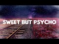 Sweet but Psycho - Ava Max (Lyrics) || Ruth B, Ed Sheeran, Justin Bieber,... (MIX LYRICS)