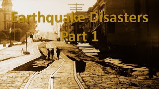 Earthquake Disasters, Part 1