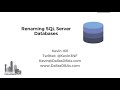 Renaming Databases in SQL Server