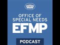 office of special insurances efmp podcast – fedezi a speciális egészségügyi vagy oktatási egészségügyi költségeket...