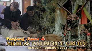 PROSESI PANJANG JIMAT & MERIAS NYI BUYUT GRUDA - GEGESIK CIREBON TAHUN 2024