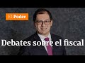 Los debates en torno al fiscal Barbosa. | El poder