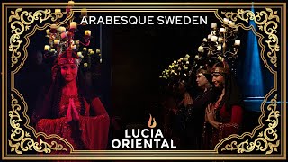 Arabesque Sweden - Sankta Lucia | Lucia Oriental 2023 - 20 year anniversary