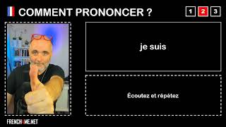 How to pronounce French I  je suis