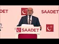 saadet partili asla vazgeçmez asla pes etmez