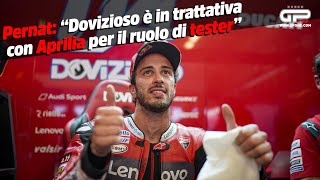 Pernat: “Dovizioso è in trattativa con Aprilia per il ruolo di tester”