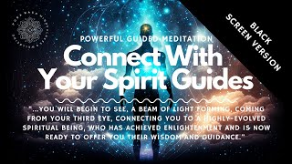 Connect With Spirit Guides, Guided Meditation (Black Screen Version)