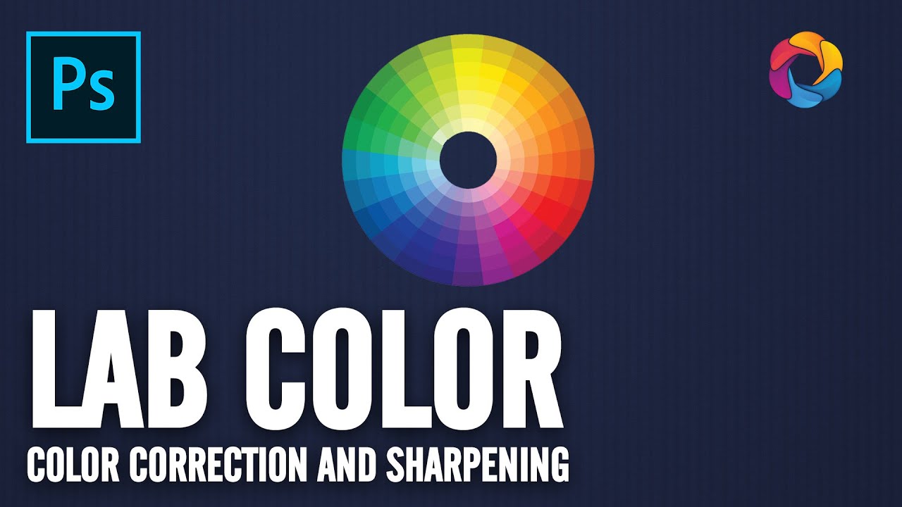 LAB Color Correction And Sharpening In Photoshop - YouTube