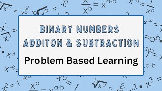 Binary Numbers Addition & Subtraction | Digital Fundamentals by Thomas Floyd | Exercise Problems