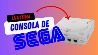 Historia de la DREAMCAST || El ultimo FRACASO de SEGA