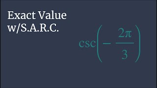 Exact Value of csc(-2pi/3) - Unit Circle Survival Guide