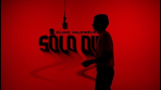 Solo Dime - Elias Valenzuela