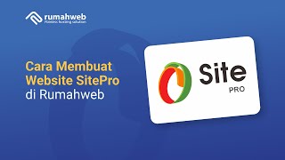 Cara Membuat Website Menggunakan Site.Pro di Rumahweb