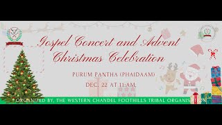 Gospel Concert \u0026 Advent Christmas Celebration | The Western Chandel Foothills Tribal Organisation