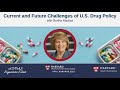 Current and Future Challenges of U.S. Drug Policy