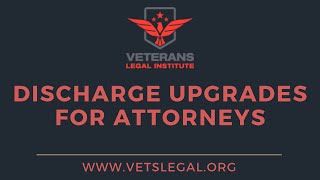 Discharge Upgrades For Attorneys -2023