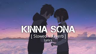 Kinna Sona  [Slowed + Reverb] | Bhaag Johnny | Lyrics | Sunil Kamath